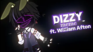 Dizzy meme ! || ft. William Afton || Gacha Club. || (TW IN DESC) ||