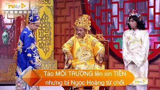 Táo MÔI TRƯỜNG lên xin TIỀN nhưng bị Ngọc Hoàng từ chối