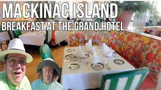 Breakfast at the Grand Hotel / Mackinac Island Bike Ride / Shopping and fudge / 2023