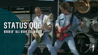 Status Quo - Rockin' All Over The World (Live At Knebworth)