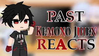 Past Kemono Jihen Reacts || Read Desc || Gacha Club