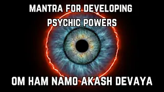 Mantra for Developing Psychic Powers - Om Ham Namo Akash Devaya