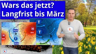 Langfrist bis März, Umstellung auf Troglage, wars das nun mit dem Winter?