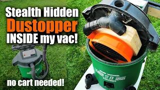 Stealth Dustopper cyclone separator INSIDE my shop vac. Totally hidden installation. No cart needed!