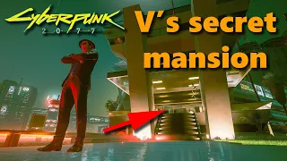 Cyberpunk 2077 | V's Secret Mansion, Armor And Weapons inside