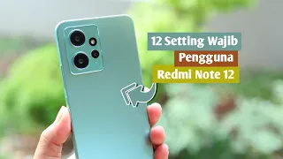 12 Setting Wajib Pengguna Redmi Note 12 !