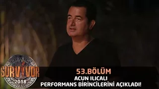 Acun Ilıcalı performans birincilerini açıkladı! | 53. Bölüm | Survivor 2018