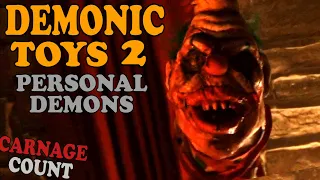 Demonic Toys 2: Personal Demons (2010) Carnage count