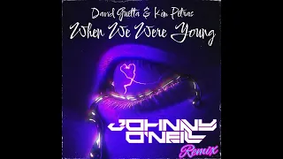 David Guetta - When We Where Young ( Johnny O'Neill Remix )