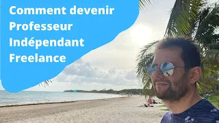 COMMENT DEVENIR PROFESSEUR INDÉPENDANT FREELANCE ? 👨🏻‍🎓