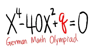 a quartic equation from the German math olympiad