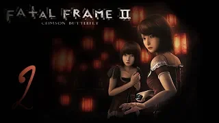 [Ray' Play] Fatal Frame II: Crimson Butterfly [P2]