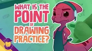 What is the POINT of Drawing Practice?