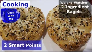 COOK WITH ME  2 Ingredient Bagel 2 Smart Points for one! 5 SP for both!