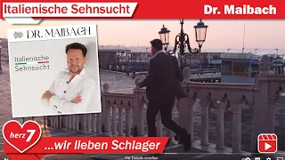 Dr. Maibach - Italienische Sehnsucht (7us/Herz7)
