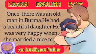 Improve your English/an Intelligent Father/ #freeaudiobooks #gradedreader #learnenglishthroughstory