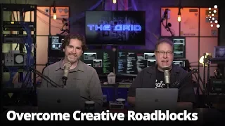 Overcome Creative Roadblocks with Daniel Gregory and Scott Kelby | The Grid: Episode 330