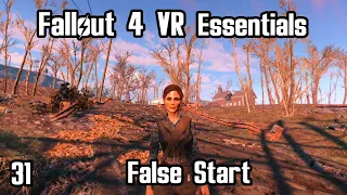 Fallout 4 VR Essentials (Part 31) False Start