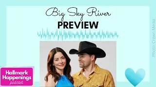 PREVIEW: Big Sky River with Kavan Smith & Emmanuelle Vaugier (Hallmark Movies & Mysteries)