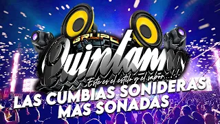 LAS CUMBIAS SONIDERAS MAS SONADAS🔥MIX EXITOS💥MIX ESTRENOS🎉GRUPO QUINTANNA 2023