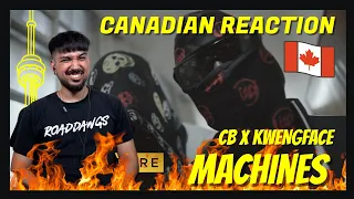 CB x Kwengface - Machines [Music Video] | GRM Daily | CANADIAN REACTION