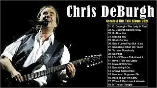 Chris de Burgh Full Album - Chris de Burgh Best Songs Ever - Chris de Burgh Greatest Hits