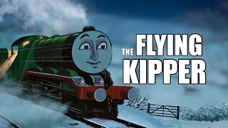 The Flying Kipper (Henry The Green Engine)