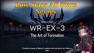 Arknights WR-EX-3 Guide Low Stars All Stars