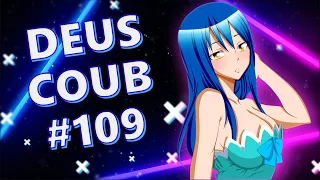 🔥 IMPRESSIVE DEUS COUB #109 [ amv | аниме | mycoubs |аниме приколы | anime amv | амв ] 🔥