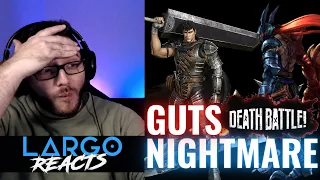DEATH BATTLE: Guts Vs Nightmare - Largo Reacts