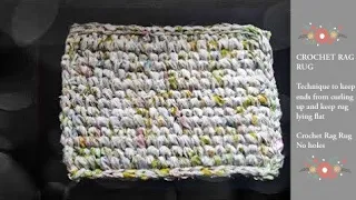 Crochet Knit Stitch Rag Rug. How to get a Square or Rectangle Rag Rug to lie flat and not curl up!