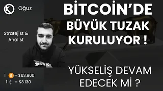 Bitcoin'de Büyük Tuzak Kuruluyor ! | Yükseliş Devam Edecek Mi ? | Son Durum ?