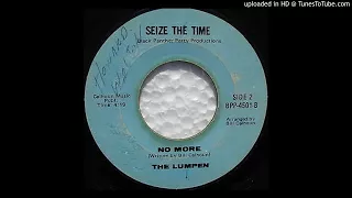 "No More" - The Lumpen (1970 "Seize The Time" Black Panther Party Productions)