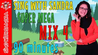 💖 Super Mega Mix 4 💖 Children's Songs | Children's Stories | Sing With Sandra