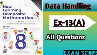 new learning composite mathematics class 8 ||data handling ||  Ex.13A||Exam Score