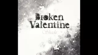 [브로큰 발렌타인 (Broken Valentine) - Shade] 02. Shade
