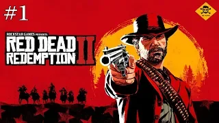 ПРОХОЖДЕНИЕ RED DEAD REDEMPTION 2 ★ #1 ★ Первое знакомство с диким западом