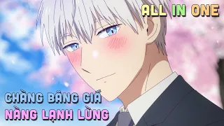 ALL IN ONE " Chàng Băng Giá Và Nàng Lạnh Lùng " I Tóm Tắt Anime | Teny Sempai