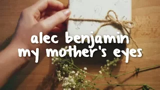 alec benjamin - my mothers eyes // legendado