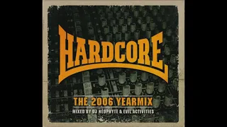 VA - Hardcore The 2006 Yearmix - Mixed by Neophyte and Evil Activities -2CD-2007- FULL ALBUM HQ