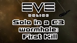 Eve Online - Solo in a C3 wormhole: First Kill
