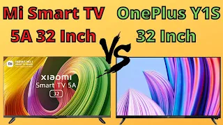 Mi Smart TV 5A 32 Inch vs OnePlus Y1S 32 Inch | Under 15,000 👌👌