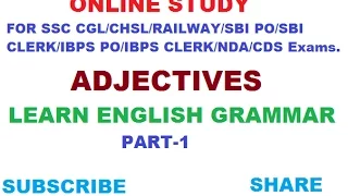 ADJECTIVES PART-1- LEARN ENGLISH GRAMMAR (SBI PO/SSC CGL/CHSL/MTS/RAILWAY..)