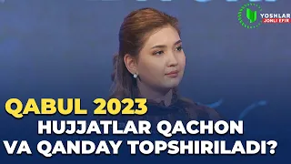 QABUL 2023 || HUJJATLAR QAY TARTIBDA TOPSHIRILADI | ABITURIYENTLAR