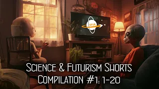 Science & Futurism Shorts Compilation #1: 1-20 October 1, 2023