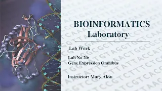 Lab No 20 | Gene Expression Omnibus in Bioinformatics