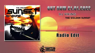 DJ Viking - The Golden Sunset (Radio Edit)