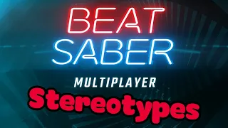 Beat Saber Multiplayer: Stereotypes