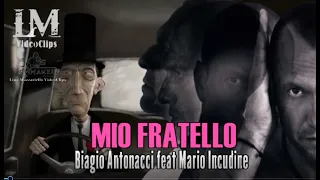 MIO FRATELLO Biagio Antonacci feat Mario Incudine