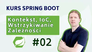 Kurs Spring Boot #02 - Kontekst, Inversion of Control (IoC), Wstrzykiwanie zależności